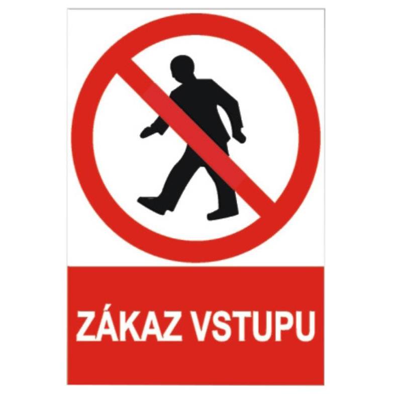 Tabuľka bezpečnostná - plast A4 "Zákaz vstupu"